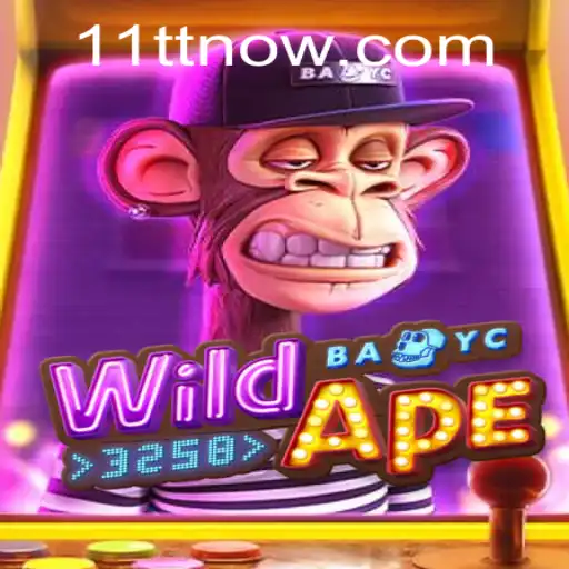 Exploring the Untamed Wilderness of WildApe3258 with 11TT